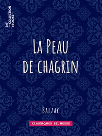 La Peau de chagrin - Études philosophiques