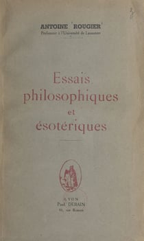 Essais philosophiques et ésotériques