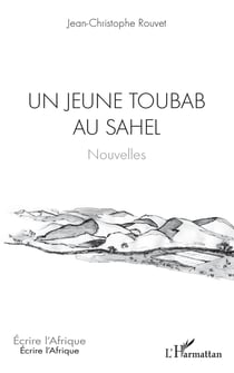 Un jeune toubab au Sahel - Nouvelles
