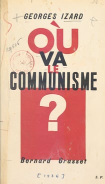 Où va le communisme ? - L'évolution du parti communiste, les textes