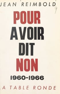 Pour avoir dit non - 1960-1966