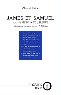 James et Samuel - suivi de "Merci à toi, fleuve !"