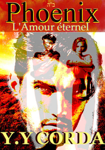 Phoenix - L'amour éternel
