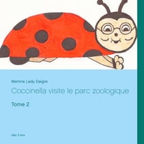 Coccinella visite le parc zoologique - Tome 2