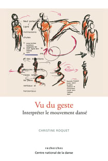 Vu du geste - Interpréter le mouvement dansé