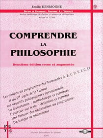 Comprendre la philosophie - Deuxième édition revue et augmentée