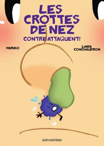 Les crottes de nez contre-attaquent