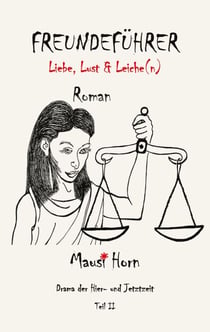 Freundeführer Teil 2 - Liebe, Lust und Leiche(n)