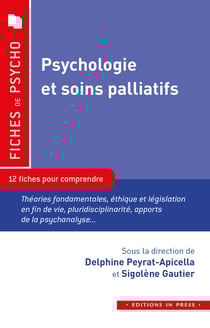 Psychologie et soins palliatifs - 12 fiches pour comprendre