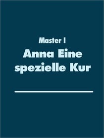 Anna Eine spezielle Kur
