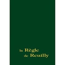 La règle de Reuilly - Parole humaine, appel divin