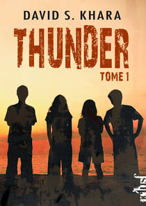 Thunder - Livre 1 - Thunder, T1