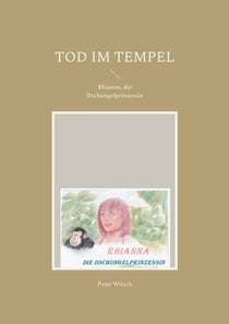Tod im Tempel - Rhianna, die Dschungelprinzessin