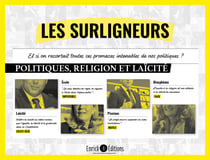Les surligneurs - Politiques, religion et laïcité