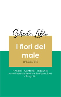 Scheda libro I fiori del male (analisi letteraria di riferimento e riassunto completo)