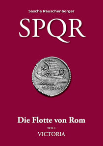 SPQR - Die Flotte von Rom - Teil 1: Victoria