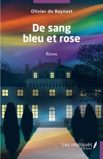 De sang bleu et rose - Roman