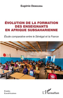 Évolution de la formation des enseignants en Afrique subsaharienne - Étude comparative entre le Sénégal et la France