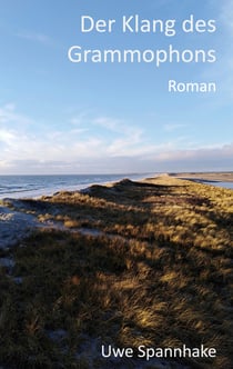 Der Klang des Grammophons - Roman