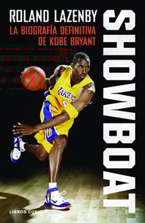 Showboat - La biografía definitiva de Kobe Bryant