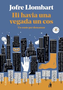 Hi havia una vegada un cos - Un conte per descansar
