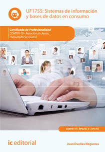 Sistemas de información y bases de datos en consumo. COMT0110 - Atención al cliente consumidor o usuario