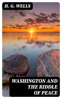 Washington and the Riddle of Peace