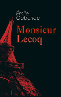 Monsieur Lecoq - Murder Mystery Novel