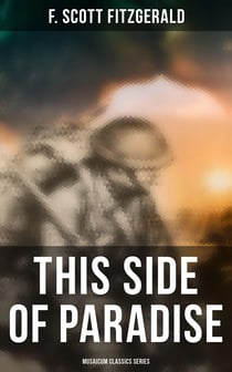 This Side of Paradise (Musaicum Classics Series)