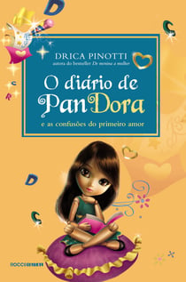 O diário de Pandora - As confusões do primeiro amor