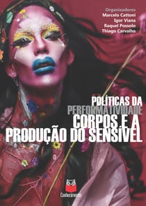 Políticas da performatividade - Corpos e a produção do sensível