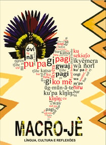 Macro-Jê - língua, cultura e reflexões