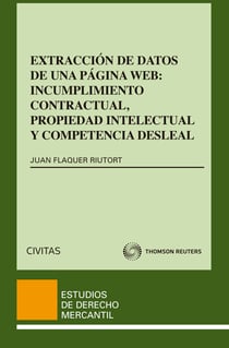 Extracción de datos de una página web: incumplimiento contractual, propiedad intelectual y competencia desleal