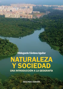 Naturaleza y sociedad - Una introducción a la geografía