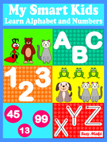 My Smart Kids - Learn Alphabet and Numbers - Learn Alphabet and Numbers