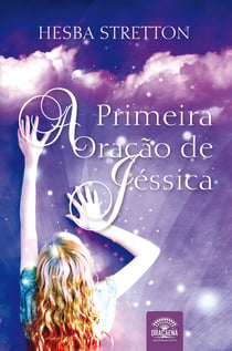 A Primeira Oração De Jéssica