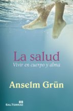 LA SALUD - Vivir en cuerpo y alma