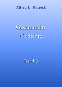Gesammelte Gedichte Band 3