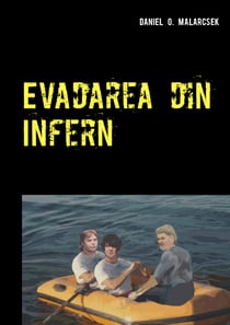 Evadarea din Infern - Roman autobiografic