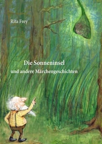 Die Sonneninsel - und andere Märchengeschichten