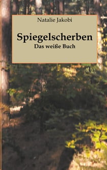 Spiegelscherben - Das weiße Buch