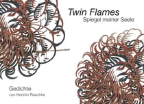 Twin Flames - Spiegel meiner Seele - Gedichte