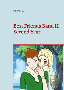 Best Friends Band II - Second Year