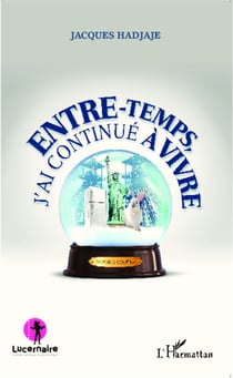 Entre-temps, j'ai continué à vivre - Histoires courtes