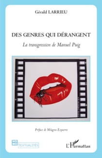 Des genres qui dérangent - La transgression de Manuel Puig