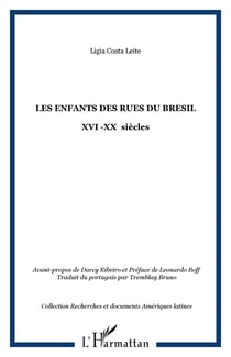 LES ENFANTS DES RUES DU BRESIL - XVI -XX siècles