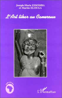 L'ART TIKAR AU CAMEROUN