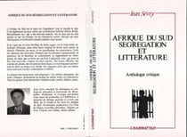 Afrique du Sud, ségrégation et littérature - Anthologie critique
