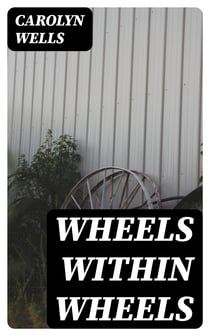 Wheels within Wheels