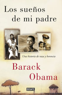 Los sueños de mi padre - Una historia de raza y herencia